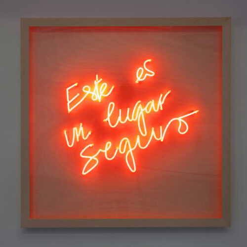 Priscilla Monge b. 1968, Costa Rica Este es un lugar seguro, 2015 Neon in wooden box 47 1⁄4 × 47 1⁄4 inches